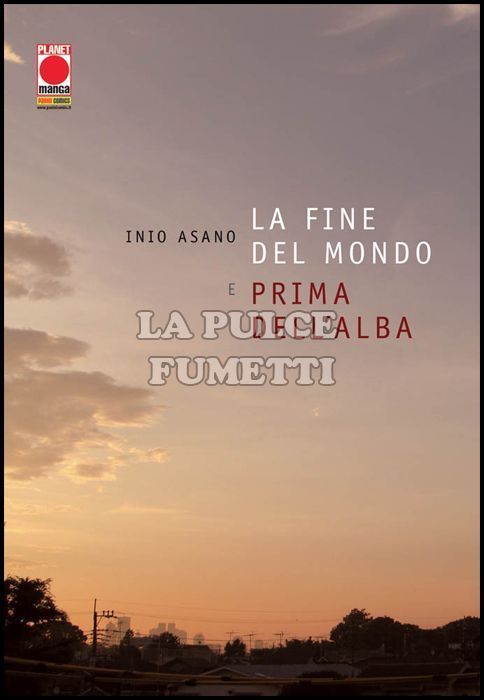 ASANO COLLECTION - LA FINE DEL MONDO E PRIMA DELL'ALBA - 2A RISTAMPA